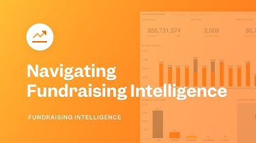 Navigating Fundraising Intelligence | Fundraising Intelligence | Lesson 02