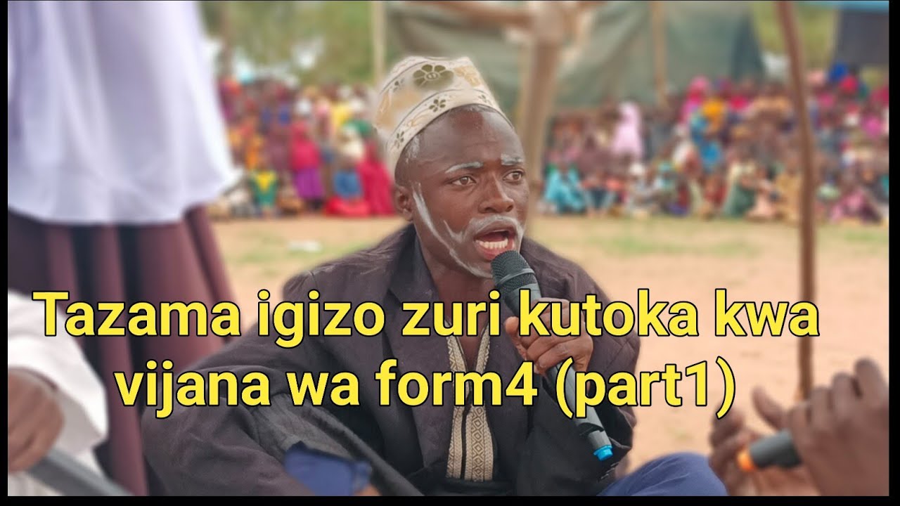 Igizo kutoka kwa wahitimu wa kidato cha IV (Part 1)