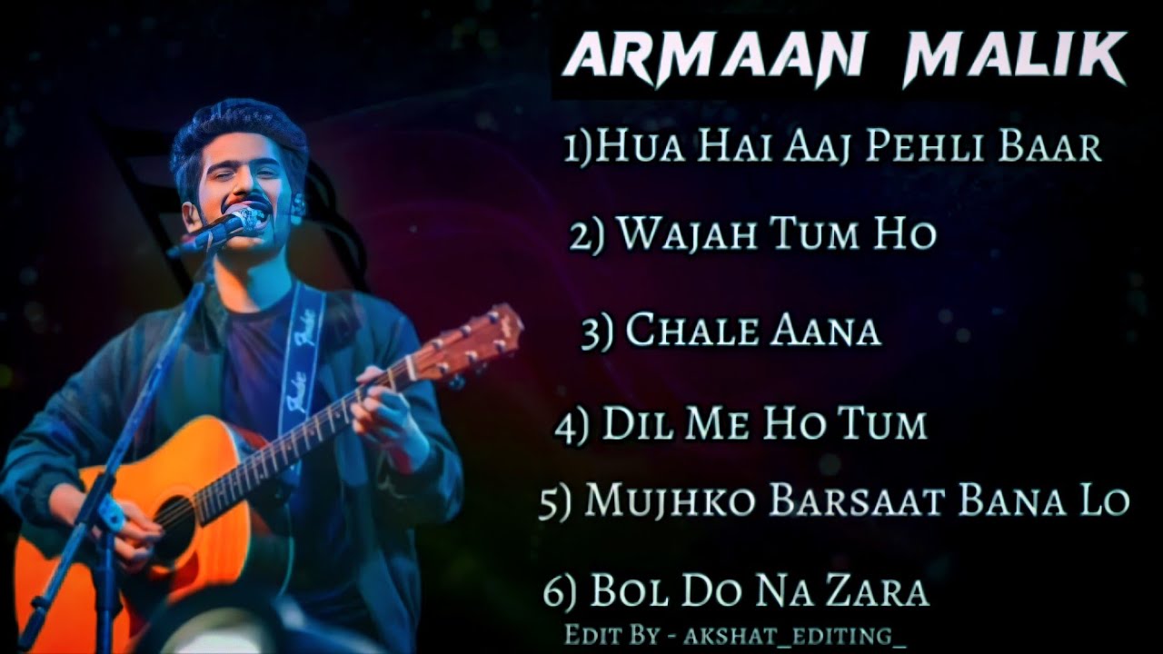 Armaan Malik New Songs  Latest Bollywood Songs  Best Song of Armaan Malik   YT Music 