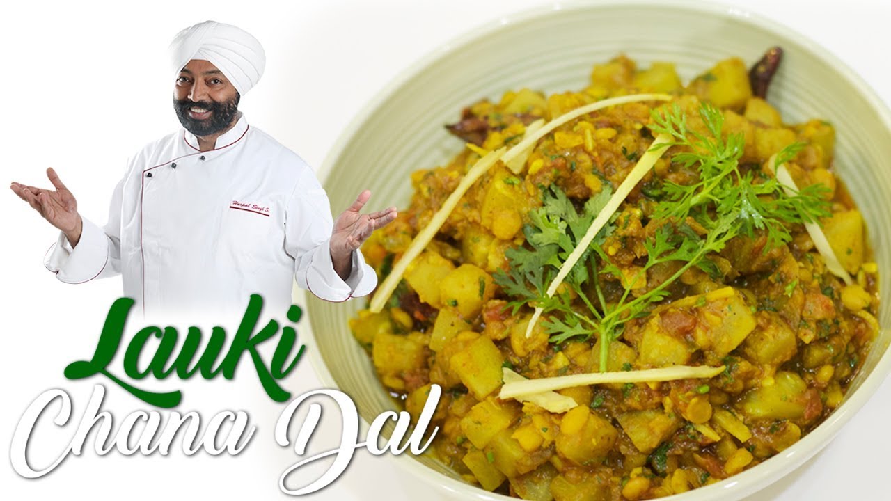 Lauki Chana Dal | Chef Harpal Singh |Vegetarian I Homestyle | chefharpalsingh