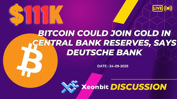 Bitcoin Could Join Gold in Central Bank Reserves, Says Deutsche Bank [Xeonbit]