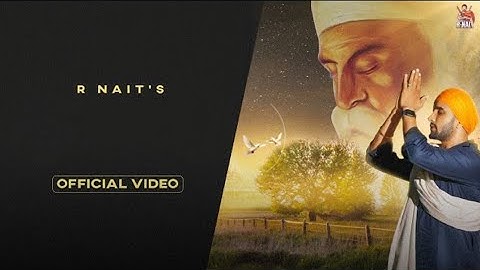 R Nait- Sarbat Da Bhala (Official Video)| Punjabi latest Song 2022 || Iko Ardas Teri Tai Baba Nanka