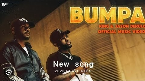 king & Jason Derulo - Bumpa ||official music video