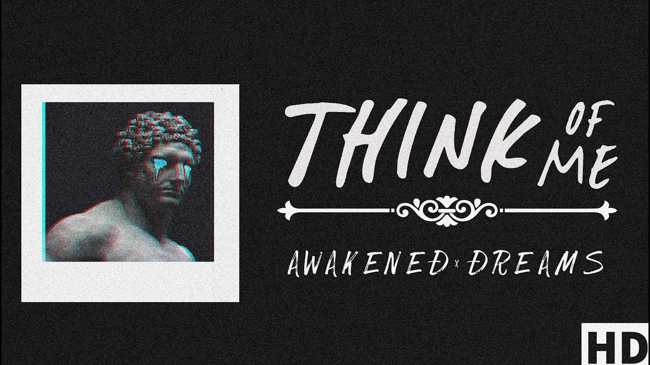 Think Of Me (Official Lyrical Video) |Awakened Dreams | Latest EDM Song 2021