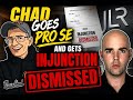 Chad Goes Pro Se And Gets JLR Injunction DISMISSED 