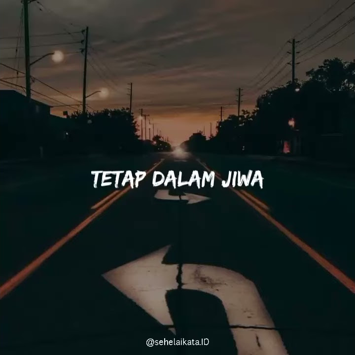 Story WA Lyrics Lagu Viral Filter Tiktok 30 Detik - Tetap Dalam Jiwa (Isyana Sarasvati)