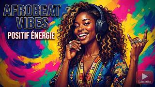 Afrobeats 2026 ☀️ Positive Vibes & Happy Music for Daily Motivation and Good Mood screenshot 5