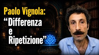 Differenza E Ripetizione, Con Paolo Vignola
