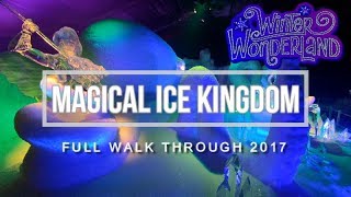 2017 WINTER WONDERLAND MAGICAL ICE KINGDOM FULL WALKTHROUGH