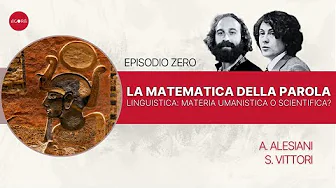 Linguistica: Materia Umanistica o Scientifica? | La Matematica della Parola EP0 con Stefano Vittori