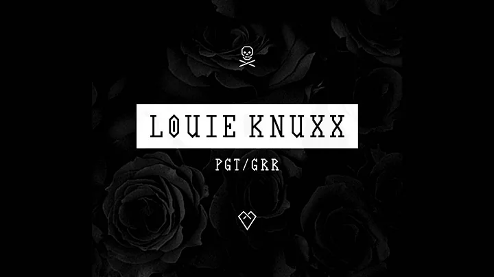 Louie Knuxx - PGT/GRR (Full Album 2014)