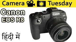 Canon EOS R8 Explained in HINDI {Camera Tuesday} screenshot 4