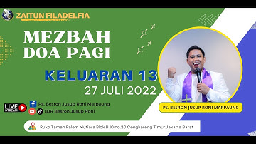 Keluaran 13 | Mezbah Doa Pagi (Morning Prayer) - 27/07/2022 | Ps. Besron Jusup Roni Marpaung