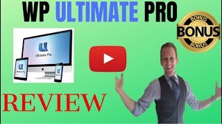 WP Ultimate Pro Review- STOP!!!🛑 DON'T GET WP ULTIMATE PRO WITHOUT THESE EXCLUSIVE BONUSES!!!🏆 Guide