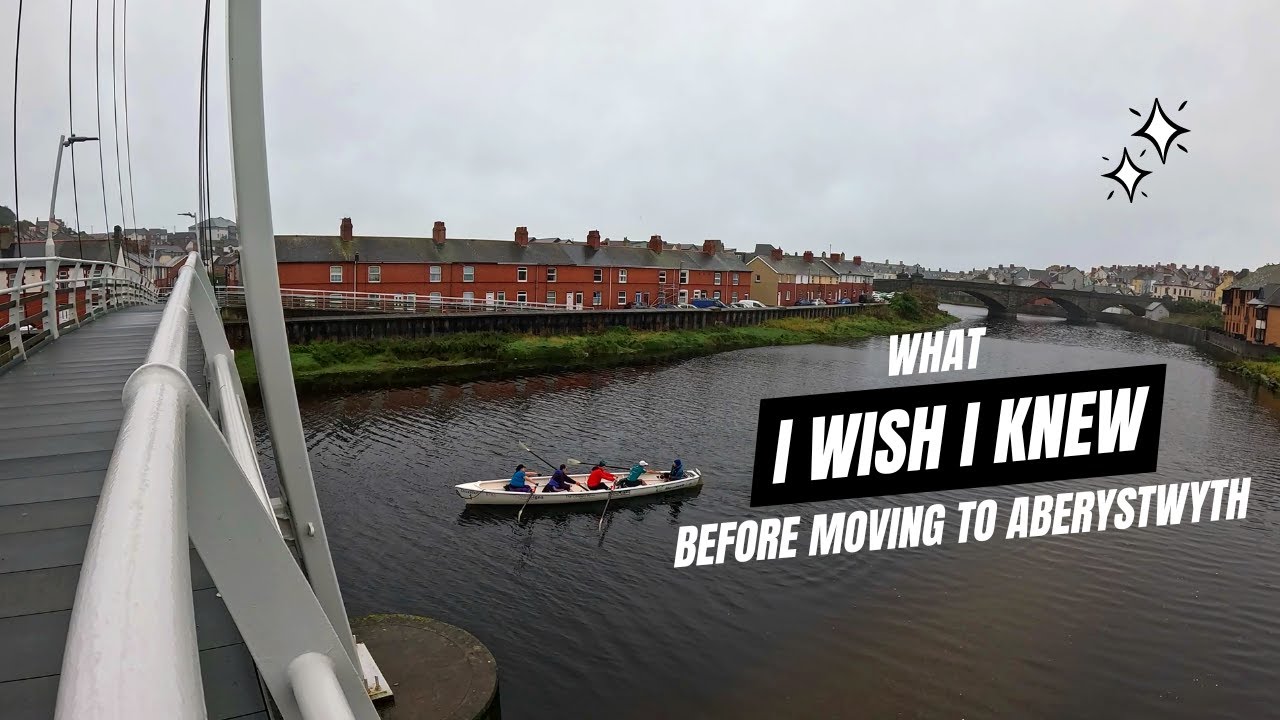 What I Wish I Knew Before Moving to Aberystwyth.