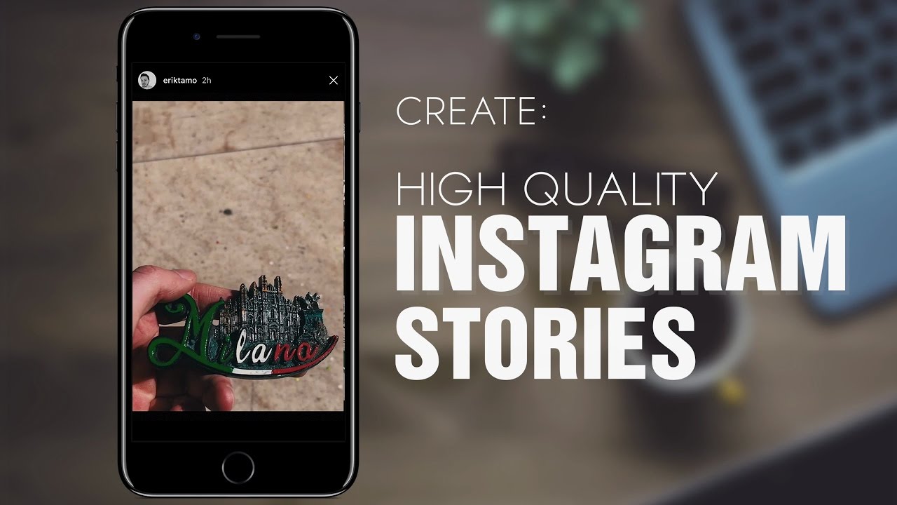 How To Make High Quality Instagram Stories Tutorial YouTube