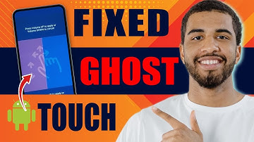 How to Fix Ghost Touch On Android (2025)