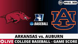 ARKANSAS VS AUBURN ⚾ College Baseball Game Score Radio Play-by-Play