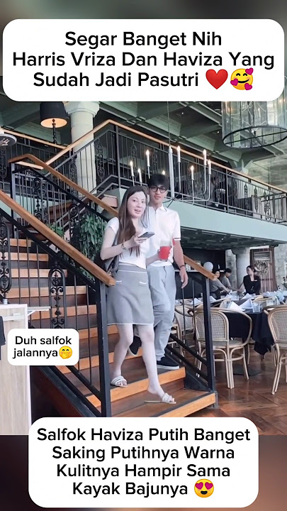 Salfok Haviza Kulitnya Putih Banget 😍#haviza #harrisvriza #shortvideo