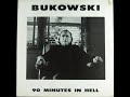 90 Minutes In Hell - Charles Bukowski