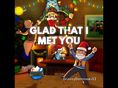 Glad that I met you - Lyric Video (A GroovyDominoes52 Original)