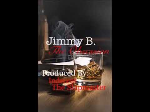 Jimmy B. - The Obsession