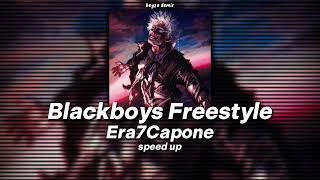 Era7Capone-Blackboys Freestyle (speed up) \