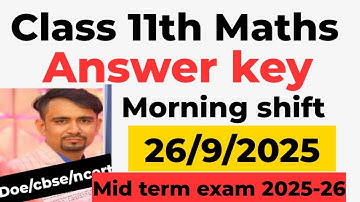 Class 11 maths answer key morning shift for mid term exam 2025-26 / mathmatics paper solution 2025