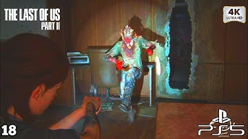 THE LAST OF US 2 [PS5] Gameplay Part 18 - Seattle Day 2 | Ultra High Realistic Graphics (4K 60FPS)