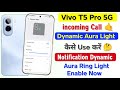 Vivo T5 Pro 5g Aura Light Kaise On Kare | Vivo T5 Pro Incoming Call Aura Light Setting Enable Now