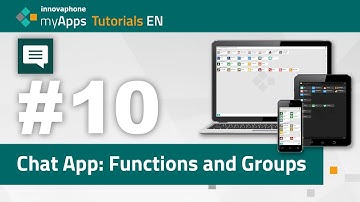 #10 myApps Tutorial — Chat App: Functions and Groups (13rX, 14rX) | EN