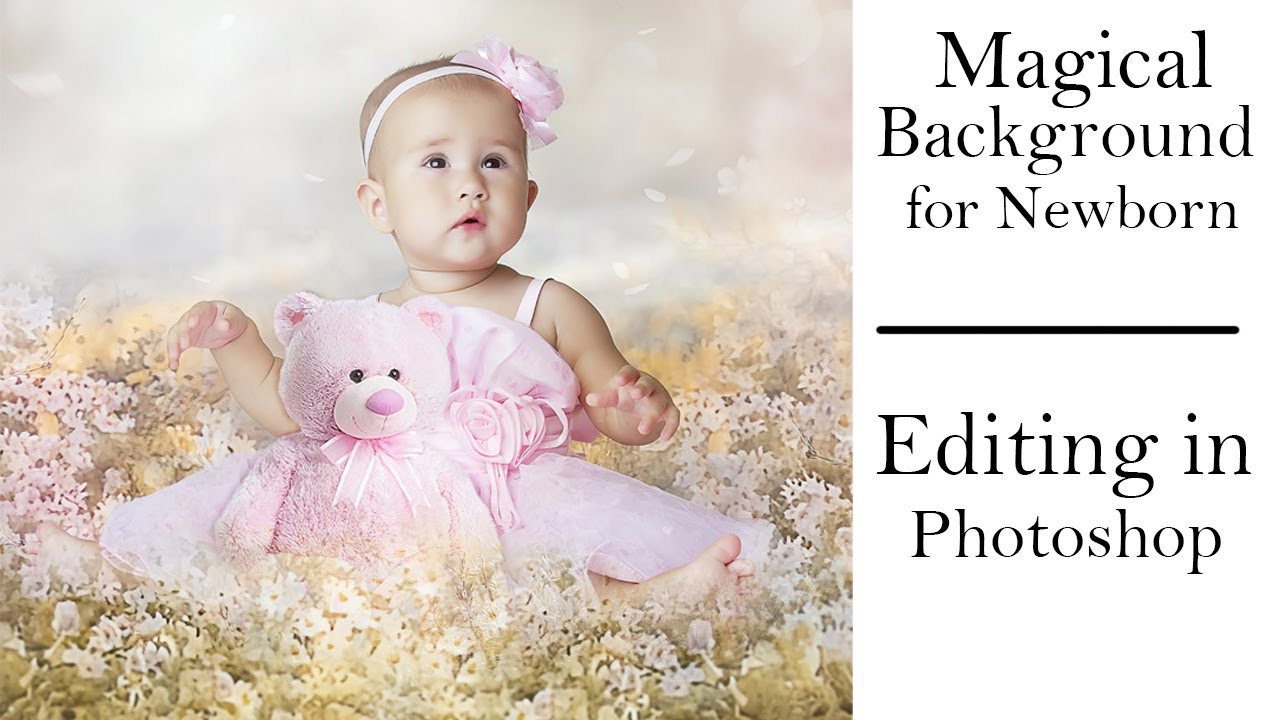 Magical Background For Newborn Editing In Photoshop Youtube