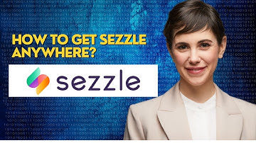 How to get Sezzle anywhere?