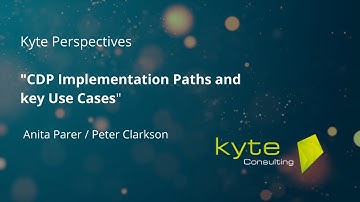 CDP Implementation Paths and key Use Cases