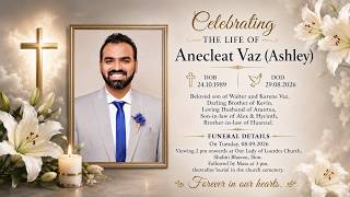 Funeral Service of Anecleat Vaz | 8th September 2026, 11am IST onwards