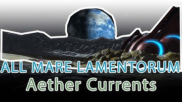 All Mare Lamentorum Aether Currents Timestamped (Final Fantasy 14)
