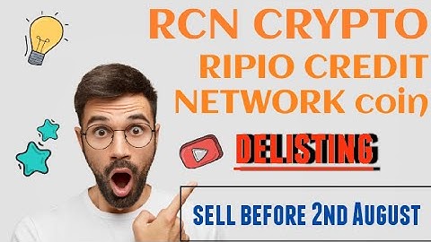 RCN coin delist on coinswitch ||Ripio credit network delisting reason why || binance big news