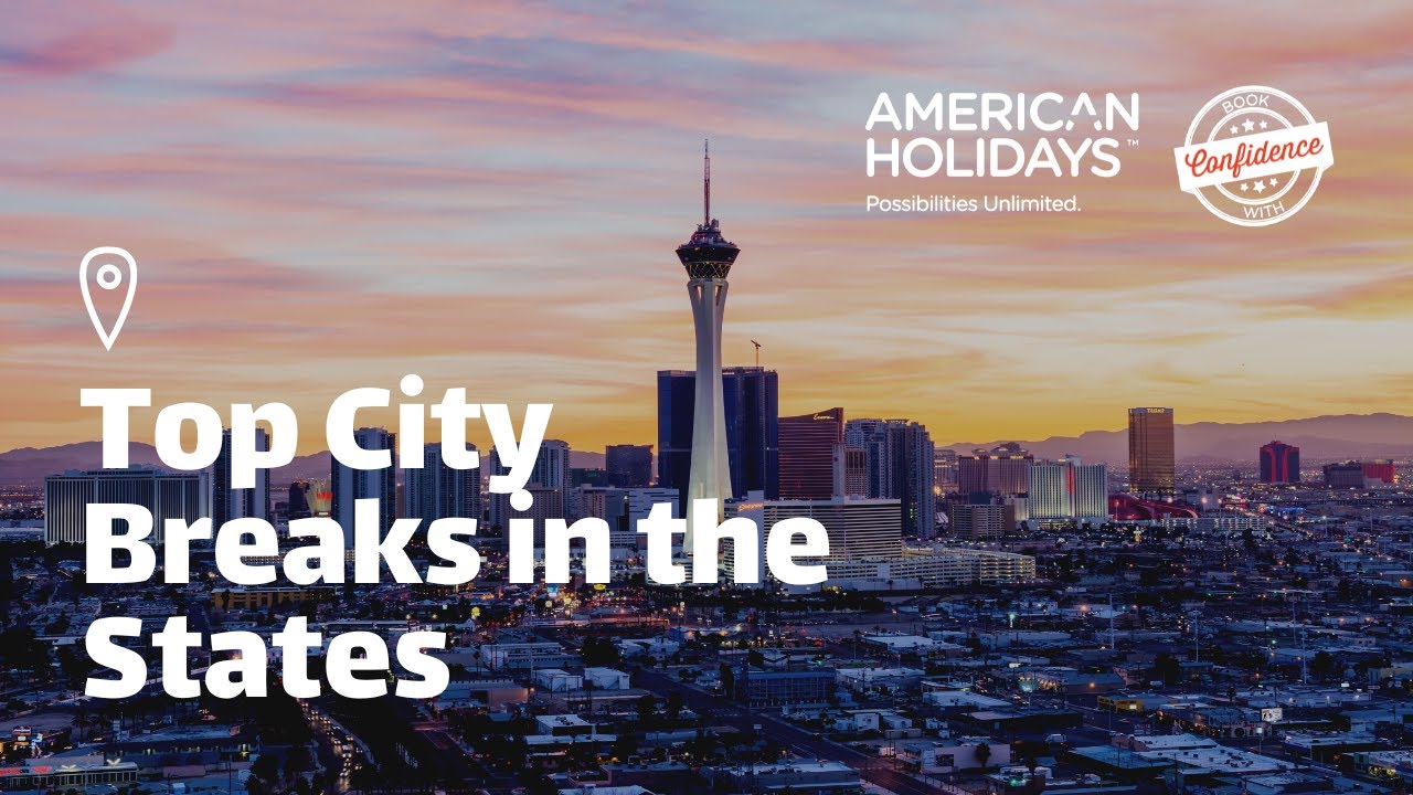 Top City Breaks in The States | American Holidays & United Airlines