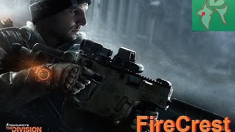 The Division 1.4: FireCrest Build (pve)