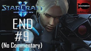 StarCraft 2: Nova Covert Ops - Campaign Playthrough Part 9 FINAL (End Game, No Commentary)