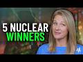 Nuclear Is Down But Not Out — 5 Stocks Worth Watching Right Now