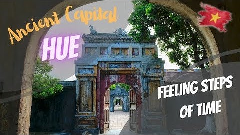 Top 20 magnificient landscpaes of hue imperial city