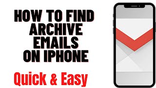 HOW TO FIND ARCHIVE EMAILS ON IPHONE 2024