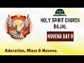 Adoration Mass &amp; Novena | Day 8 | 17-05-2024 | Holy Spirit Church, Bajal