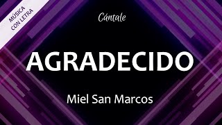 C0037 AGRADECIDO - Miel San Marcos (Letra) chords