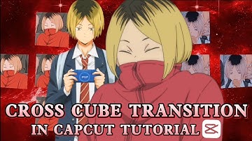 CROSS CUBE TRANSITION IN CapCut TUTORIAL || Cy CIE