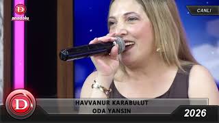 Havanur Karabulut - O da Yansın CANLI PERFORMANS
