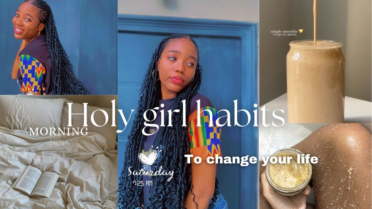 Holy Girl Habits/ Healthy habits to change your life (not your average ...