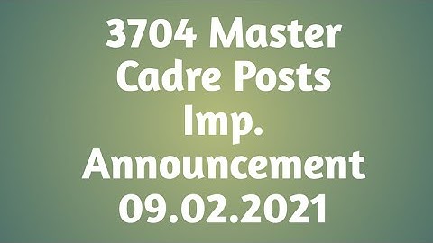3704 Master Cadre Posts: Important Announcement regarding Result (09.02.2021)