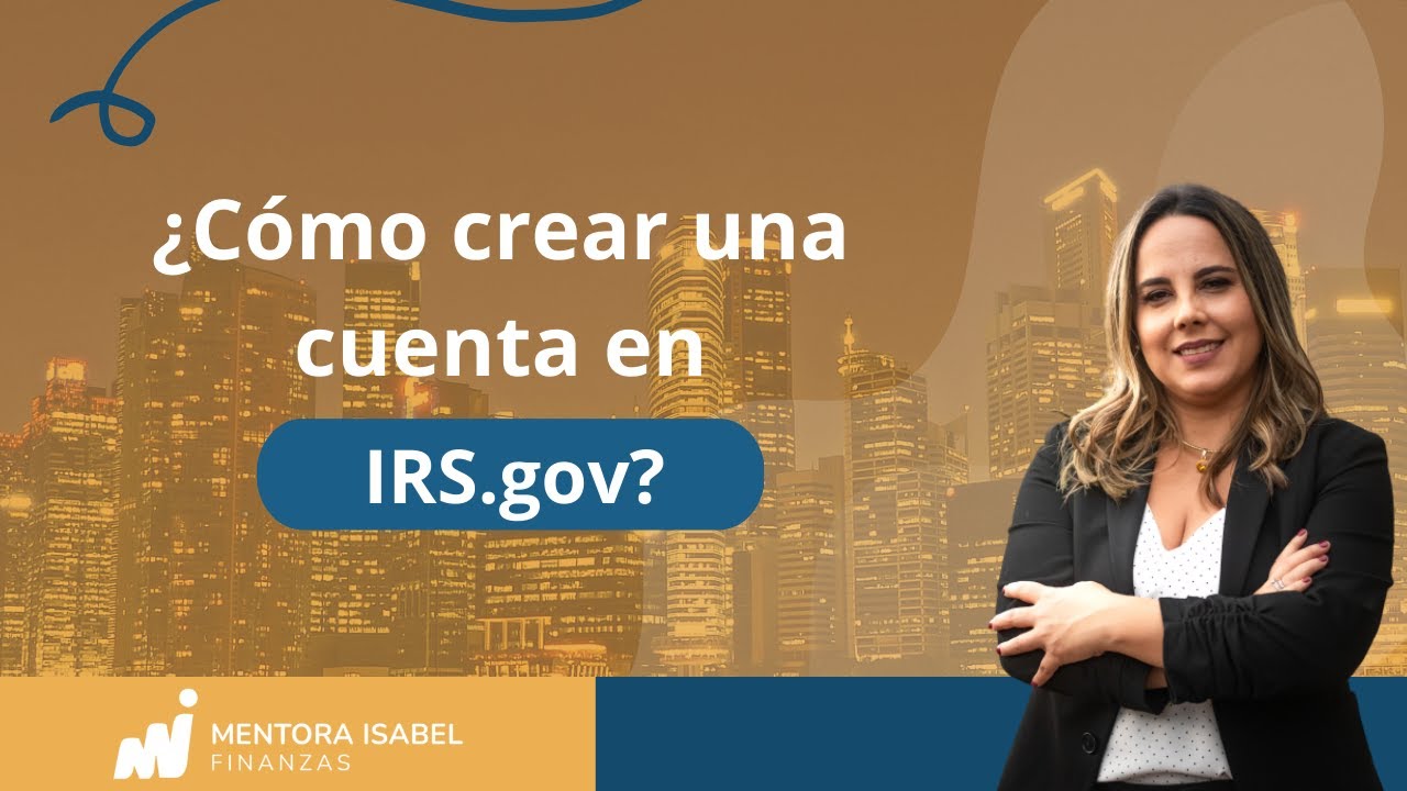 ¿Cómo crear una cuenta en IRS.gov?              #taxes